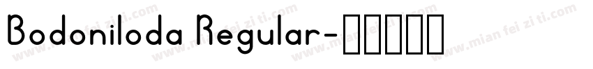 Bodoniloda Regular字体转换